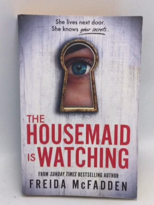 The Housemaid Is Watching - Freida McFadden; 