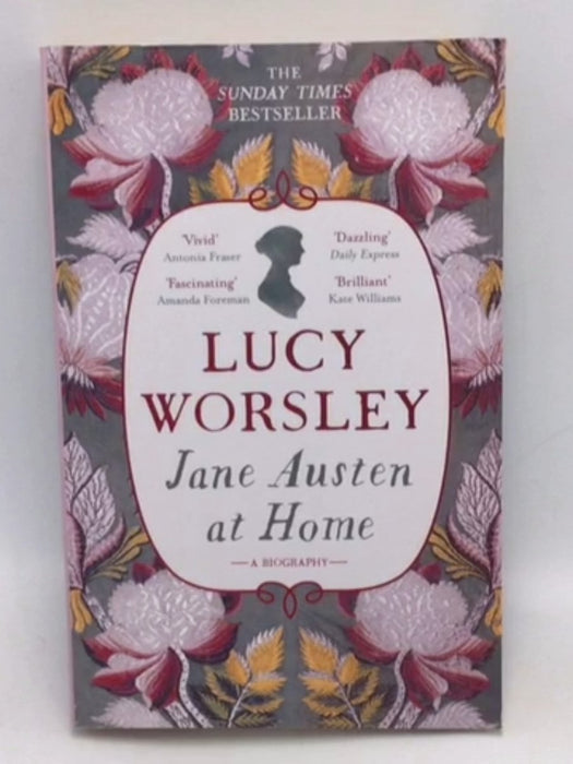 Jane Austen At Home   - Lucy Worsle