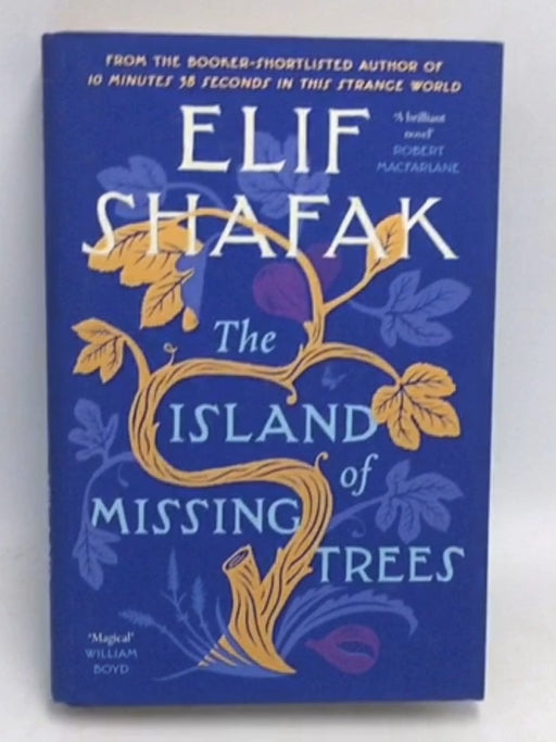 The Island of Missing Trees  - Elif Shafak