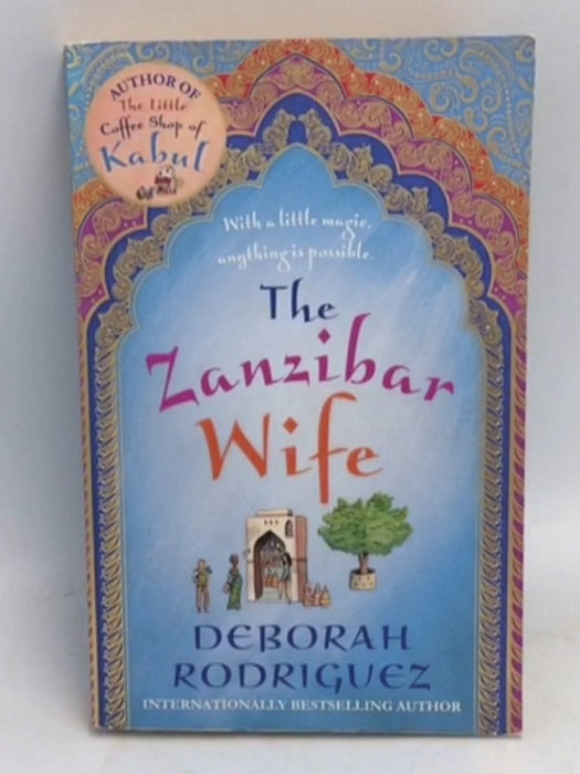 The Zanzibar Wife - DEBORAH. RODRIGUEZ; 