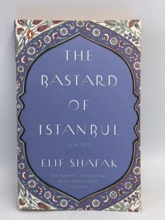 The Bastard of Istanbul - Elif Shafak; 