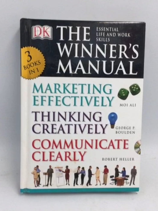 THE WINNER'S MANUAL - MARKETING EFFECTIVELY, THINKING CREATIVELY, COMMUNICATE CLEARLY- [Hardcover] - DK; 