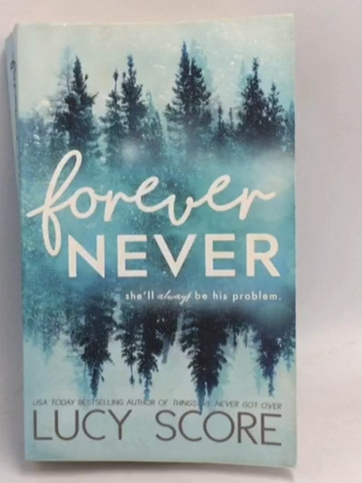 Forever Never  -  Lucy Score