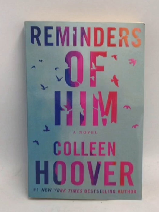 Reminders of Him - Colleen Hoover;