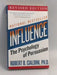 Influence : The Psychology of Persuasion - Robert B Cialdini, PhD