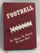 FOOTBALL, The Players, The Records, The Super Bowl- [Hardcover] - Ron Martirano