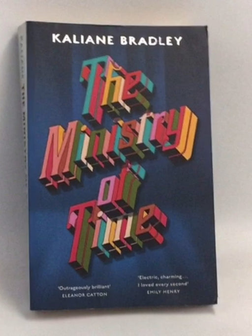 The Ministry of Time - Kaliane Bradley; 