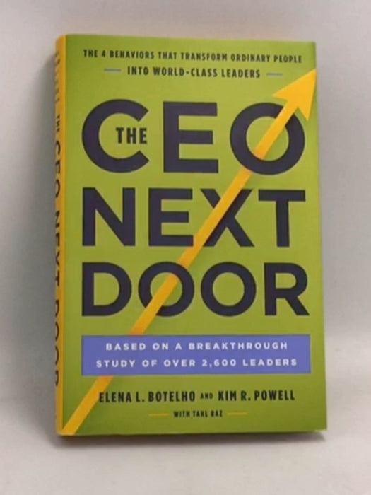 The CEO Next Door- [Hardcover] - Elena L. Botelho ,  Kim R. Powell ,  Tahl Raz