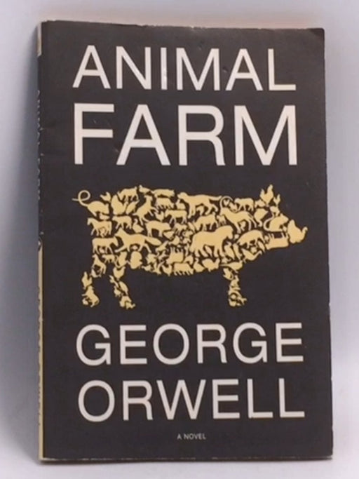 Animal Farm   - George Orwell