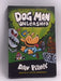 Dog Man Unleashed - Hardcover -  Dav Pilkey; 
