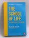 The School of Life: An Emotional Education   - Alain de Botton 