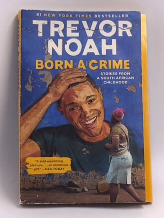 Born a Crime - Trevor Noah; 