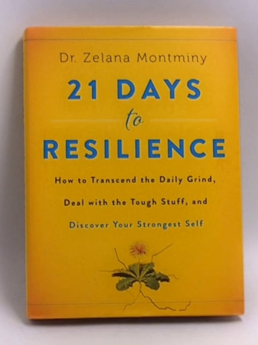 21 Days to Resilience - Hardcover - Zelana Montminy