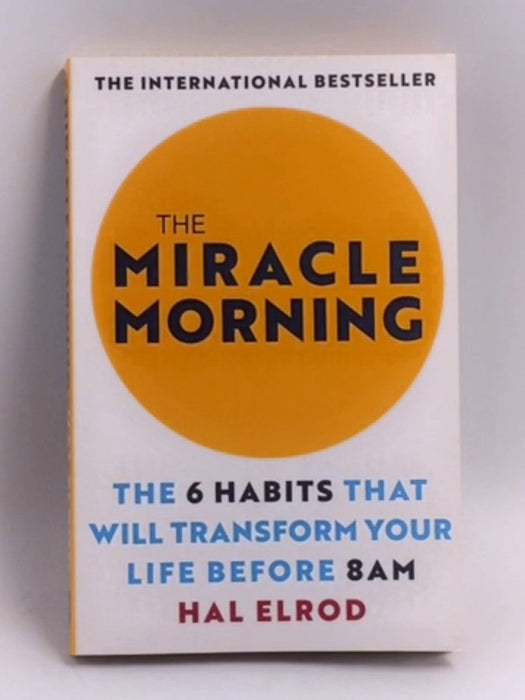 The Miracle Morning - Hal Elrod; 