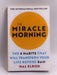 The Miracle Morning - Hal Elrod; 