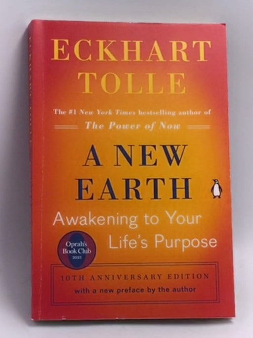 A New Earth - Eckhart Tolle; 