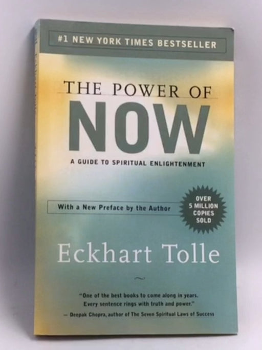 The Power of Now - Eckhart Tolle;