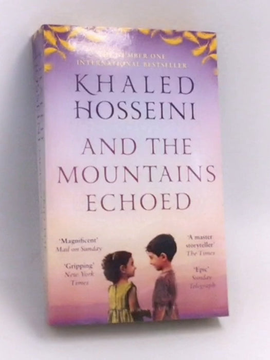 And the Mountains Echoed - Khaled Hosseini; 