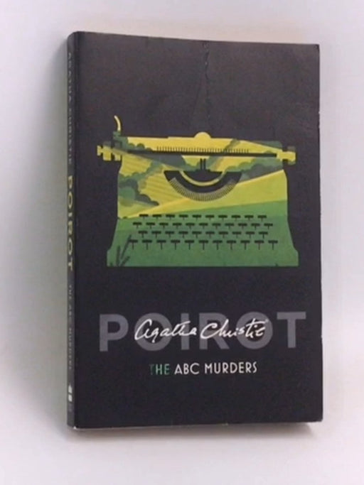 The ABC Murders - Agatha Christie; 