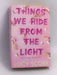 Things We Hide from the Light - Lucy Score; 