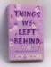 Things We Left Behind - Lucy Score; 