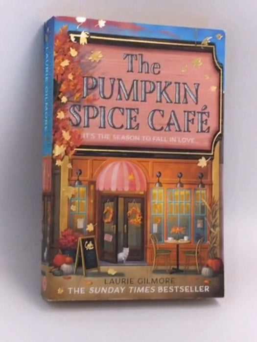 The Pumpkin Spice Café - Laurie Gilmore; 