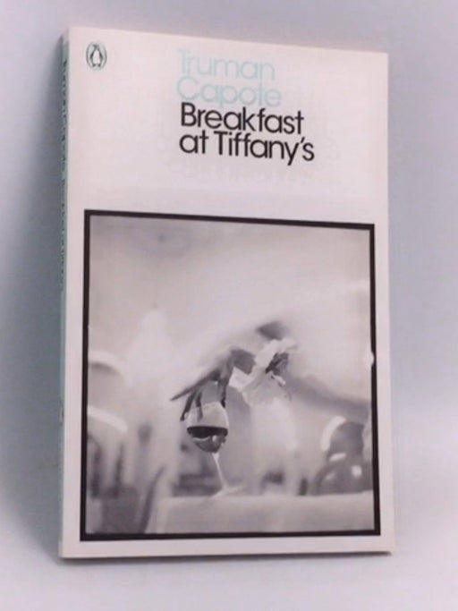 Breakfast at Tiffany's - Truman Capote; 