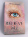 Believe Me - Tahereh Mafi;