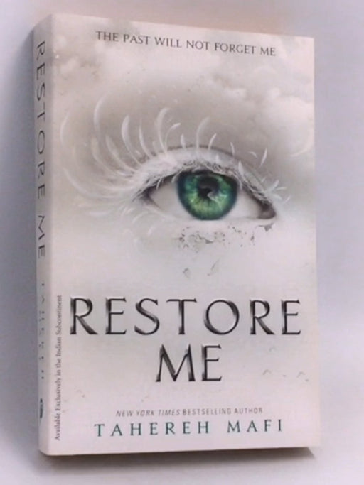 Restore Me  - Tahereh Mafi;