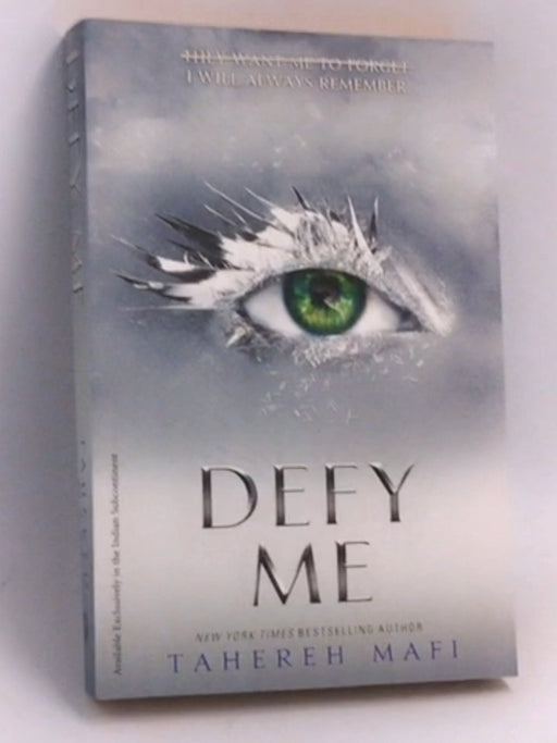 Defy Me - Tahereh Mafi; 