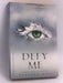 Defy Me - Tahereh Mafi; 