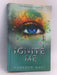 Ignite Me - Tahereh Mafi;