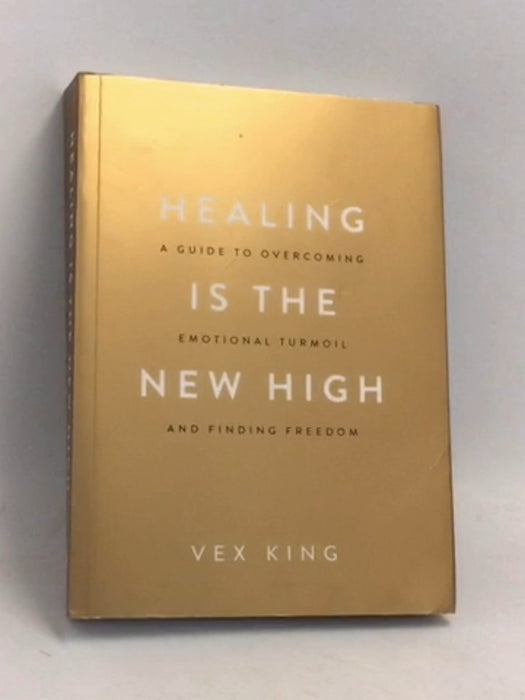 Healing Is the New High - Vex King; 