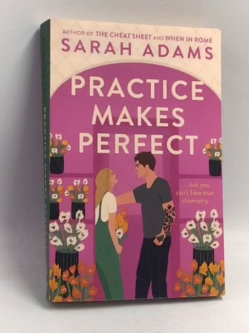 Practice Makes Perfect - Sarah Adams; 