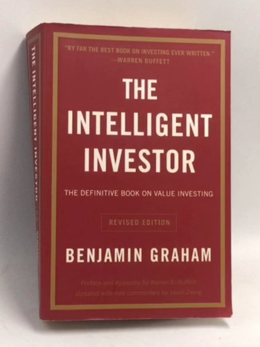 The Intelligent Investor - Benjamin Graham ,  Jason Zweig  ,  Warren Buffett