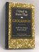 I Used to Know That: Geography- [Hardcover] - Will Williams,  Caroline Taggart