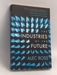 The Industries of the Future - Alec J. Ross