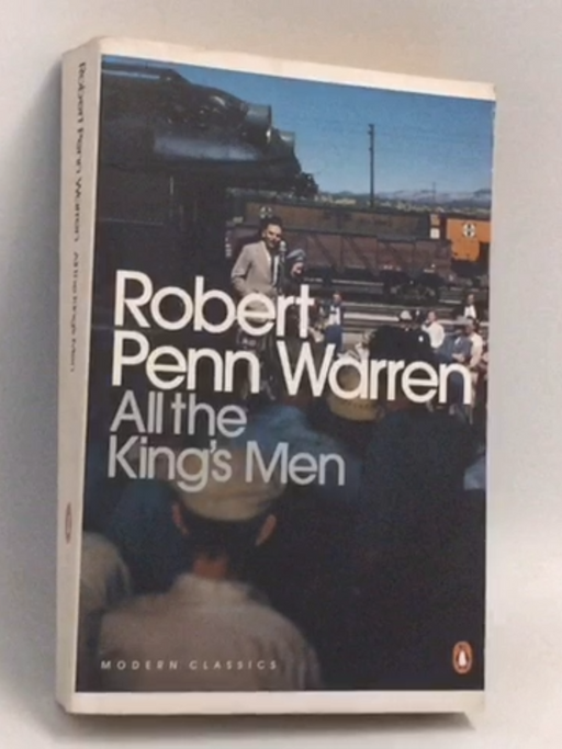 All the King's Men - Robert Penn Warren
