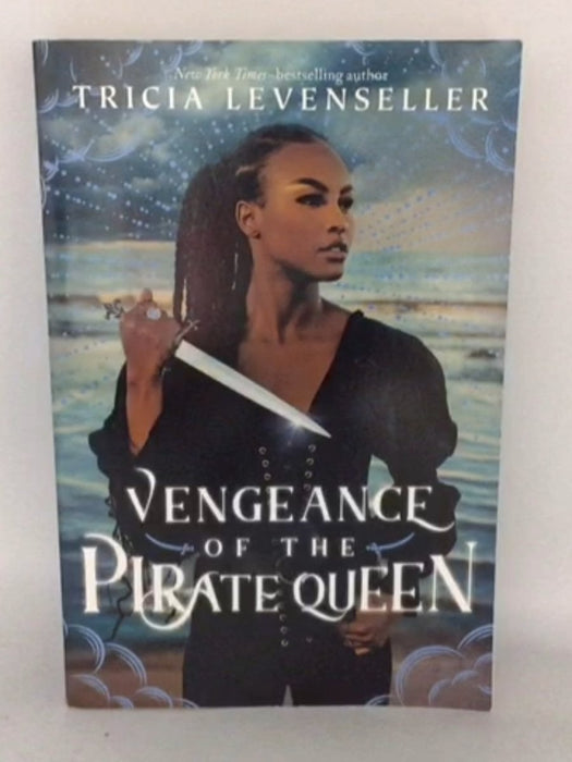 Vengeance of the Pirate Queen - Tricia Levenseller; 