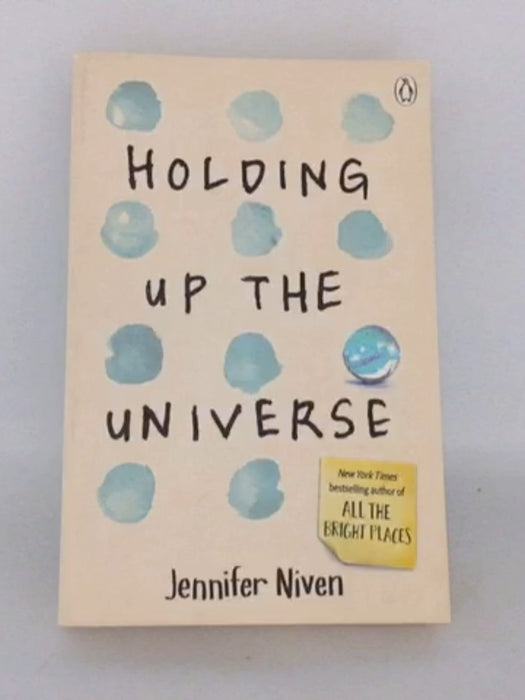 Holding Up the Universe - Jennifer Niven