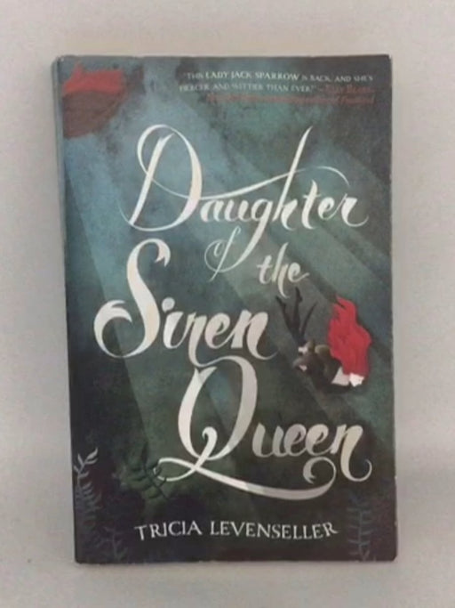 Daughter of the Siren Queen - Tricia Levenseller; 