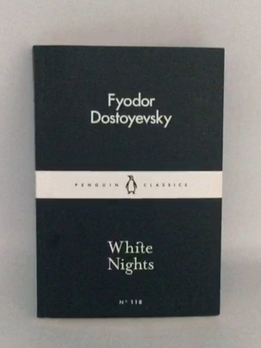 White Nights - Fyodor Dostoyevsky; 