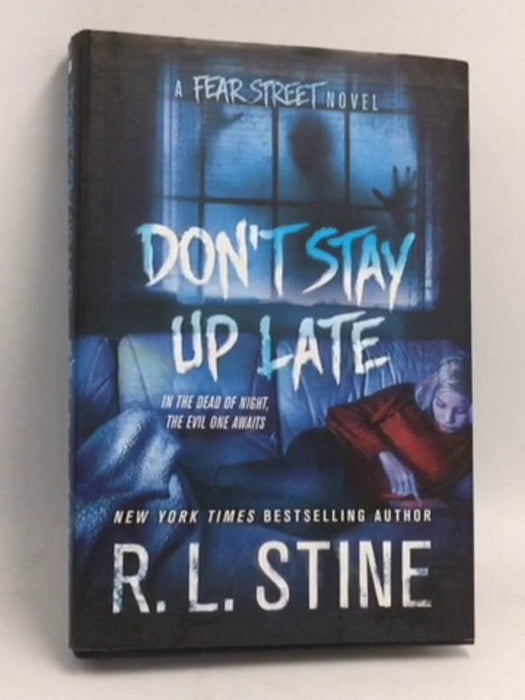 Don't Stay Up Late- [Hardcover] - R.L. Stine
