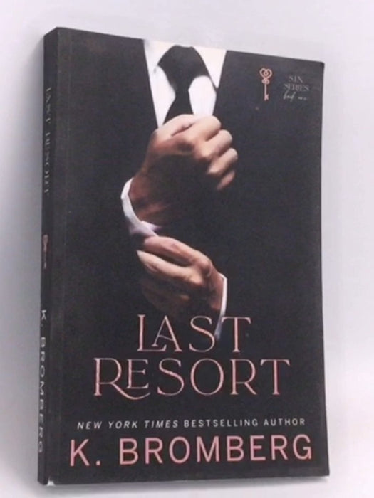 Last Resort - K. Bromberg