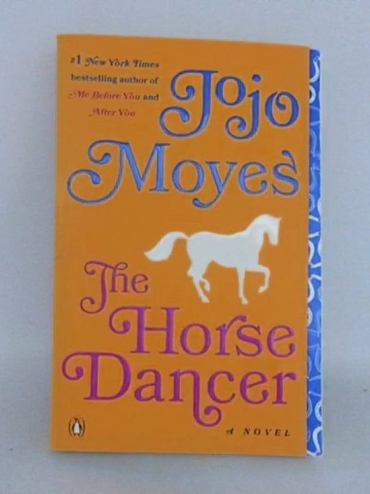 The Horse Dancer - Jojo Moyes; 