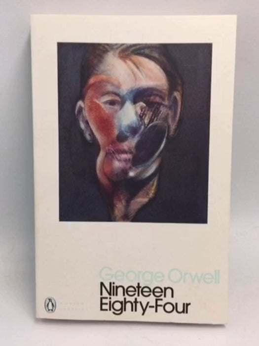 Nineteen Eighty-Four - George Orwell; 