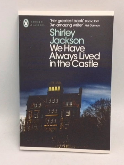 We Have Always Lived in the Castle - Shirley Jackson