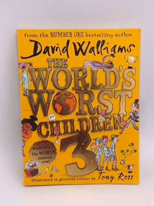 The World's Worst Children 3 - David Walliams; 