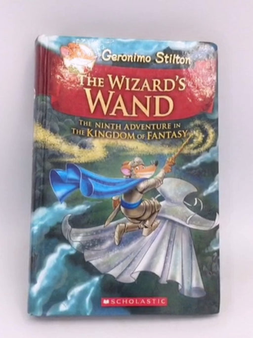 The Wizard's Wand  - Hardcover - Geronimo Stilton;