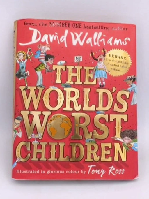 The World's Worst Children - Hardcover - David Walliams; 